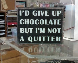 Sign-GiveUpChocolate